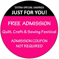 Quilt, Craft & Sewing Festival Admission Coupon